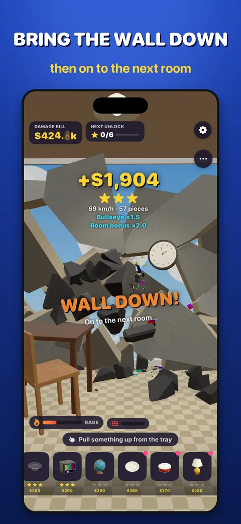 Bring the wall down: the whole wall crumbles, then it's on to the next room